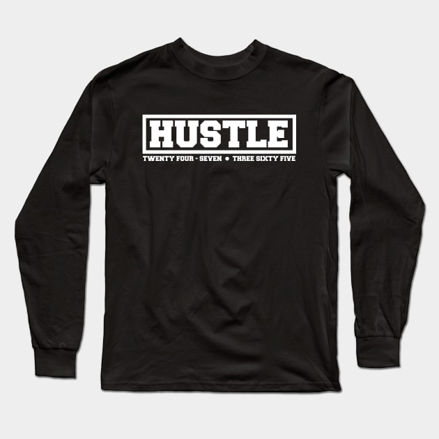 Hustle (white text) Long Sleeve T-Shirt by artofplo